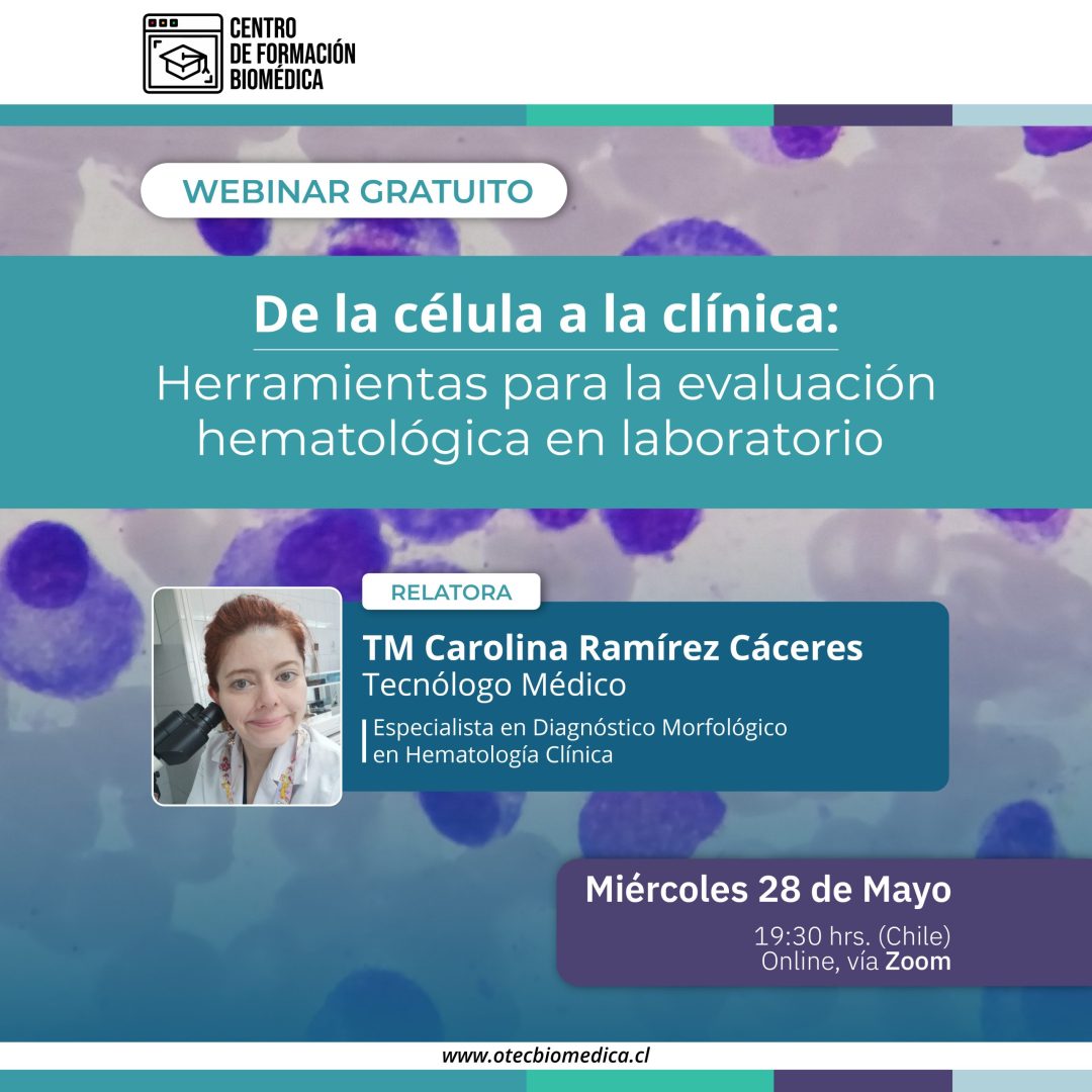 Webinar: "De la célula a la clínica: Herramientas para la evaluación hematológica en el laboratorio"